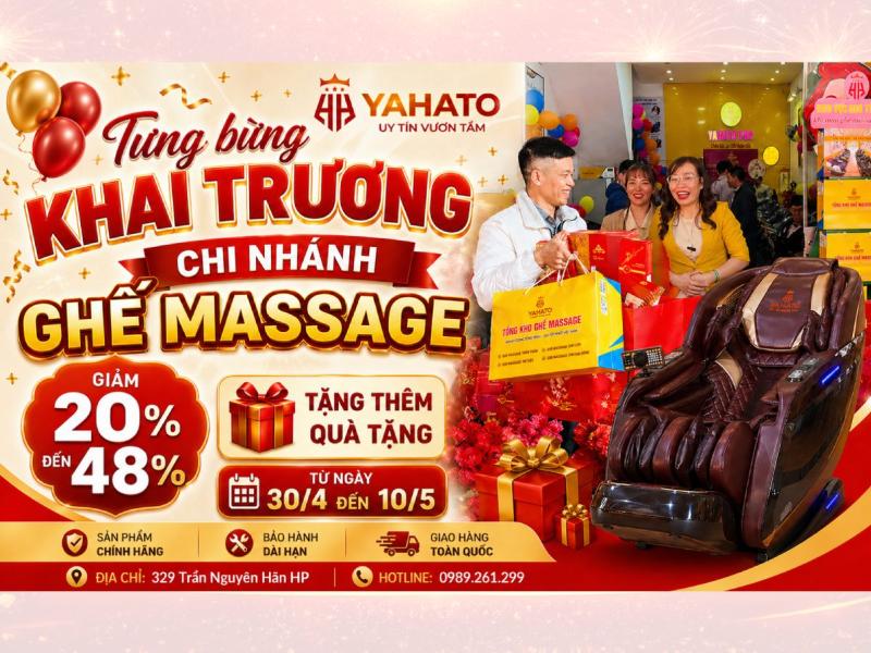   
          Khai Trương Chi Nhánh Mới Ghế Massage YAHATO Tại Hải Phòng – Ưu Đãi Giảm Đến 48%